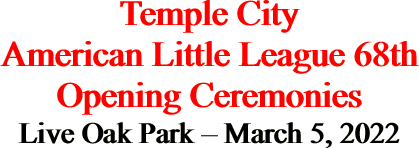 Temple City American Little League 68th Opening