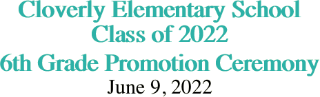 Cloverly Elementary School Class of 2022 6th