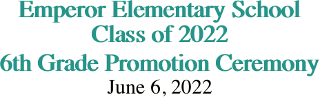 Emperor Elementary School Class of 2022 6th