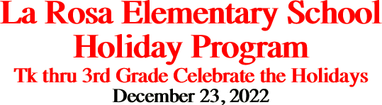 La Rosa Elementary School Holiday Program Tk