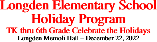 Longden Elementary School Holiday Program TK thru