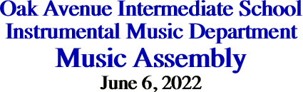 Oak Avenue Intermediate School Instrumental Music