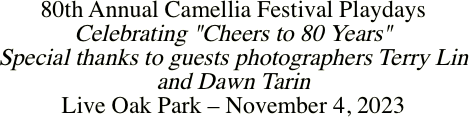 80th Annual Camellia Festival Playdays