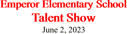 Emperor Elementary School Talent Show June 2,
