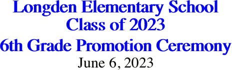 Longden Elementary School Class of 2023 6th