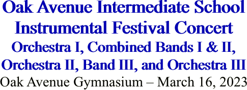 Oak Avenue Intermediate School Instrumental Festivla
