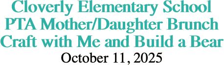 Cloverly Elementary School PTA Mother/Daughter Brunch Craft