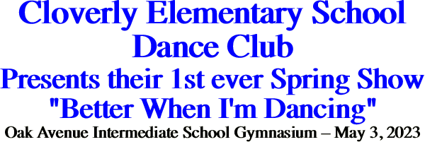 Cloverly Elementary School Dance Club Presents their