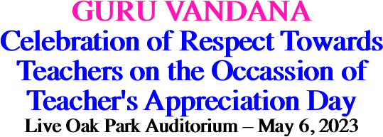 GURU VANDANA Celebration of Respect Towards Teachers